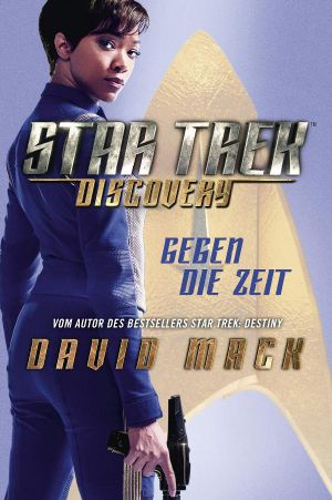 [Star Trek - Discovery 01] • Gegen die Zeit